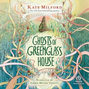Ghosts of Greenglass House — Kate Milford