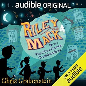 Riley Mack and the Other Known Troublemakers — Chris Grabenstein