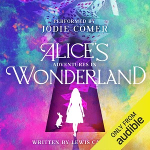 Alice's Adventures in Wonderland — Lewis Carroll