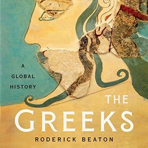 The Greeks — Roderick Beaton