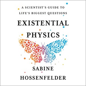 Existential Physics — Sabine Hossenfelder