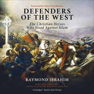Defenders of the West — Raymond Ibrahim