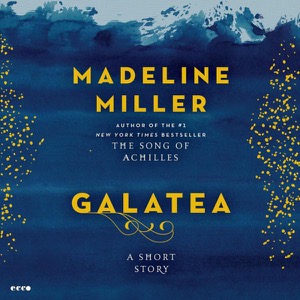 Galatea — Madeline Miller