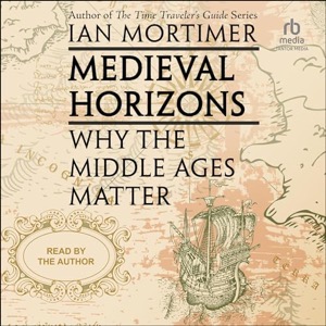 Medieval Horizons — Ian Mortimer