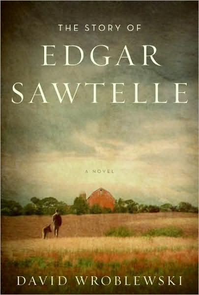 Story of Edgar Sawtelle, The — David Wroblewski