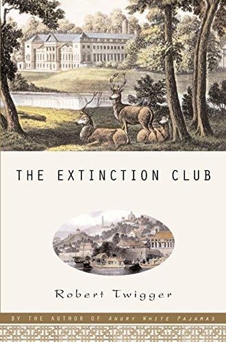 The Extinction Club — Robert Twigger