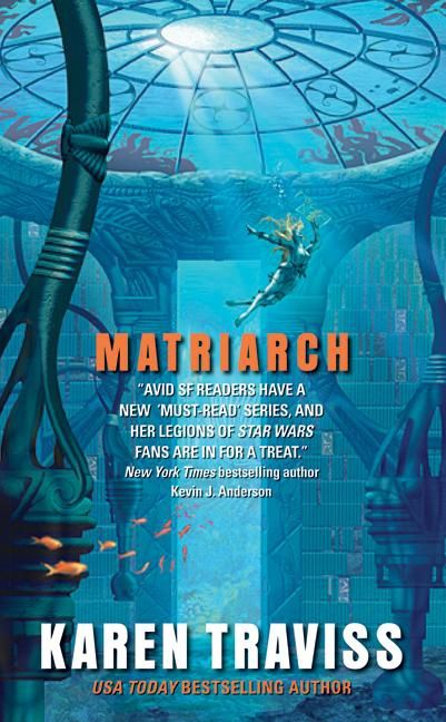 Matriarch — Karen Traviss