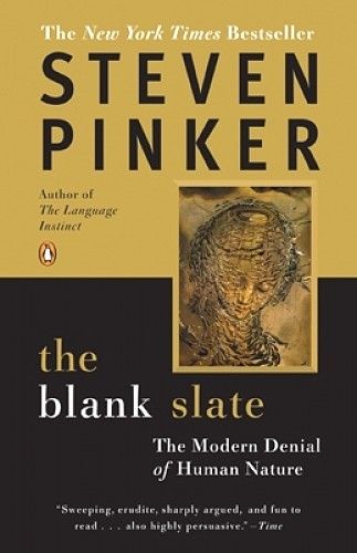 Blank Slate, The: The Modern Denial of Human Nature — Steven Pinker