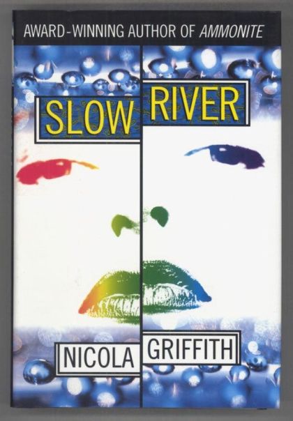 Slow River — Nicola Griffith