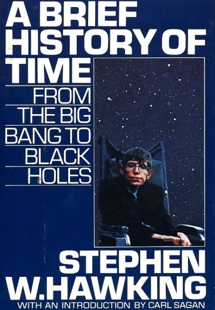 Brief History of Time, A : From the Big Bang to Black Holes — Carl Sagan