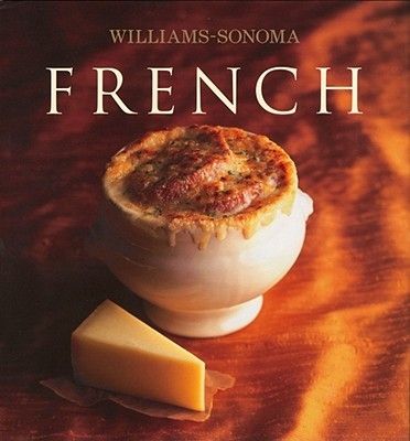 Williams-Sonoma Collection: French — Diane Rossen Worthington