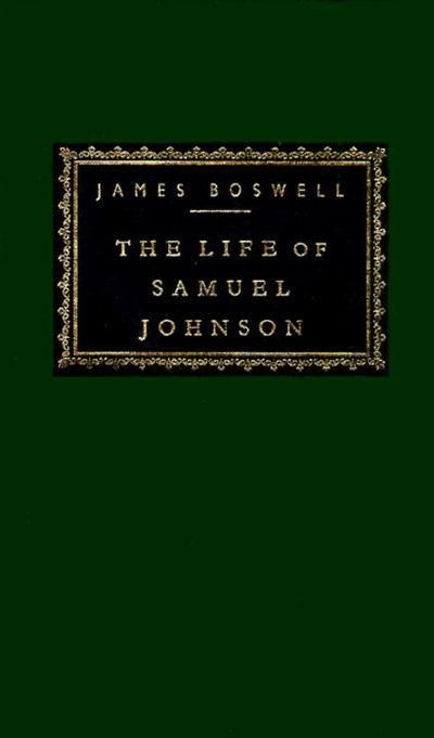 The Life of Samuel Johnson (Everyman's Library) — James Boswell