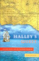 Halley's Quest: A Selfless Genius And His Troubled Paramore — Julie Wakefield