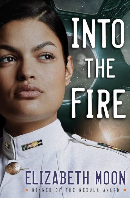 Into The Fire — Elizabeth Moon