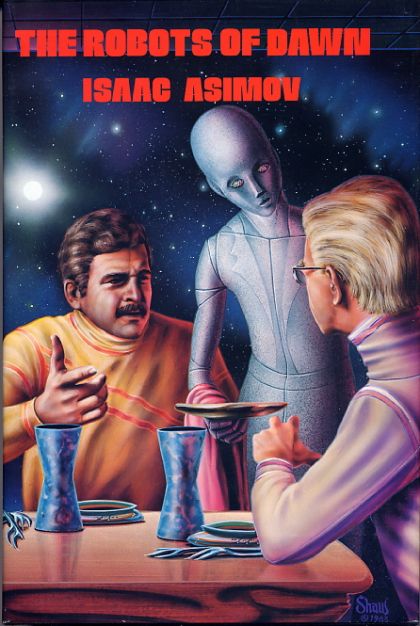 Robots of Dawn, The — Isaac Asimov