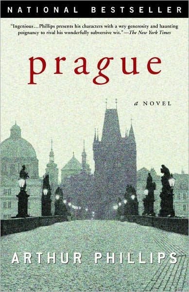 Prague: A Novel — Arthur Phillips
