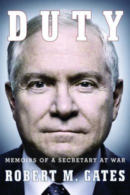 Duty: Memoirs of a Secretary at War — Robert Michael Gates