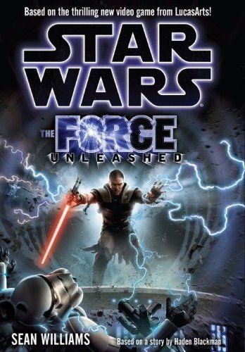 The Force Unleashed (Star Wars) — Sean Williams