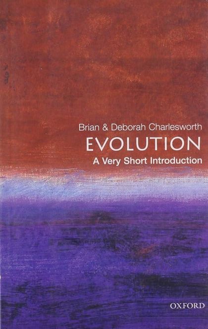Evolution: A Very Short Introduction — Brian Charlesworth