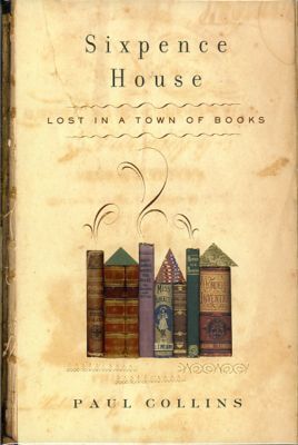 Sixpence House — Paul Collins