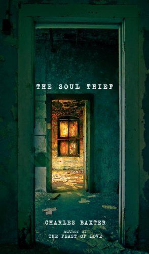 Soul Thief, The — Charles Baxter