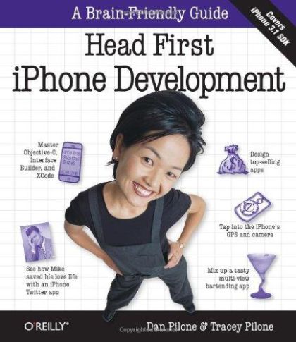 Head First iPhone Development: A Learner's Guide to Creating Objective-C Applications for the iPhone — Tracey Pilone