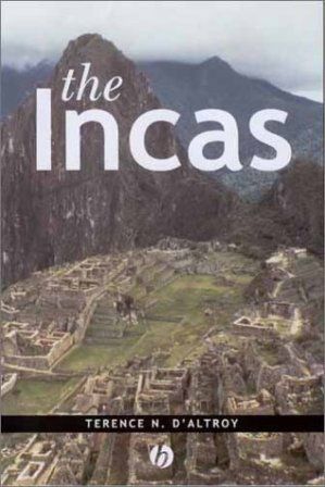 The Incas (The Peoples of America) — Terence N. Daltroy