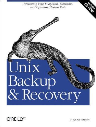 UNIX Backup and Recovery — W. Curtis Preston