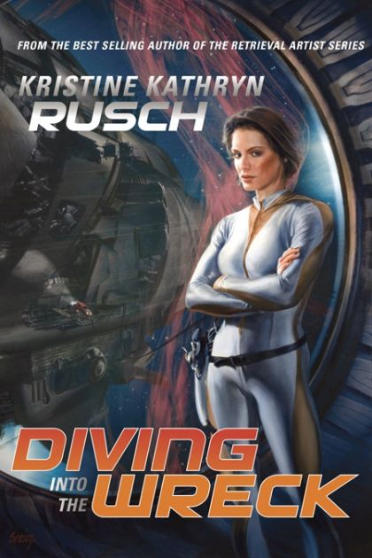 Diving into the Wreck — Kristine Kathryn Rusch