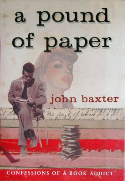 A Pound of Paper — John Baxter