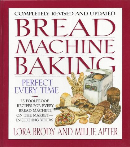 Bread Machine Baking — Lora Brody