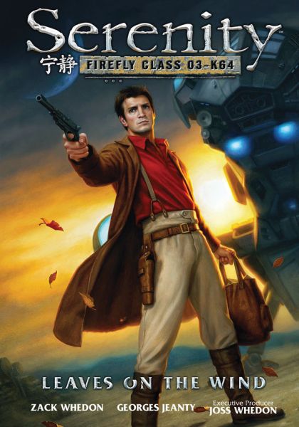 Serenity: Leaves on the Wind — Zach Whedon