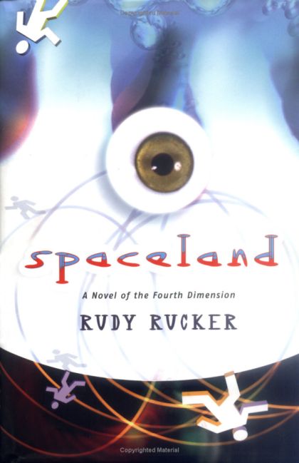 Spaceland : A Novel of the Fourth Dimension — Rudy Rucker
