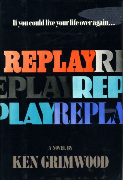 Replay — Ken Grimwood