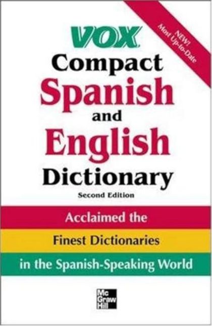 Vox Compact Spanish And English Dictionary — C. Edward Scebold