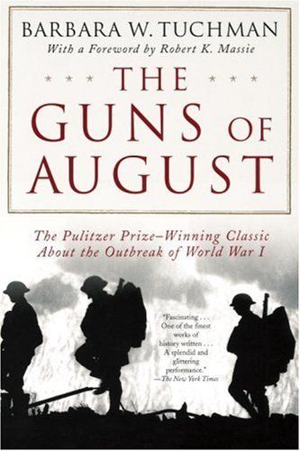 Guns of August, The — Barbara W. Tuchman