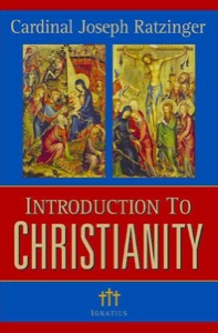 Introduction To Christianity, 2nd Edition (Communio Books) — Joseph Cardinal Ratzinger