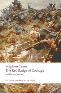 The Red Badge of Courage and Other Stories (Oxford World's Classics) — Stephen Crane