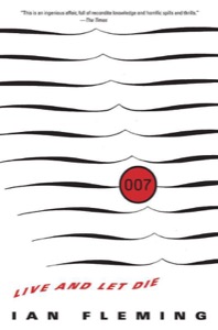 Live and Let Die (James Bond (Original Series) Book 2) — Ian Fleming
