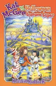 Kat McGee and The Halloween Costume Caper (Kat McGee Adventures Book 2) — Kristin Riddick