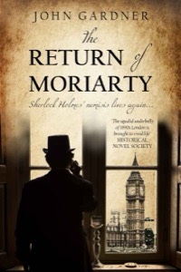 The Return of Moriarty (Professor Moriarty Book 1) — John Gardner