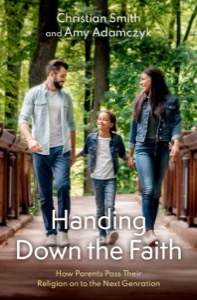 Handing Down the Faith — Christian Smith