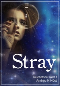 Stray (Touchstone Book 1) — Andrea K. Höst