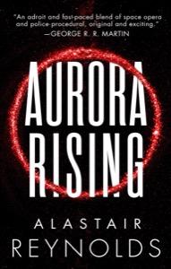 Aurora Rising: 1 (The Prefect Dreyfus Emergencies) — Reynolds, Alastair