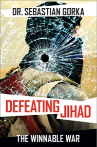 Defeating Jihad: The Winnable War — Sebastian Gorka