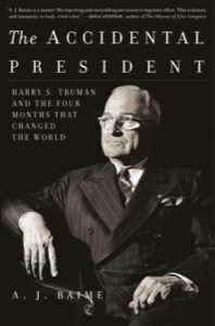 The Accidental President — A. J. Baime