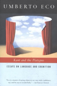 Kant and the Platypus: Essays on Language and Cognition — Umberto Eco