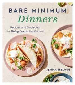 Bare Minimum Dinners — Jenna Helwig