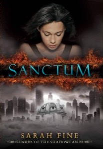 Sanctum (Guards of the Shadowlands, Book One) — Sarah Fine