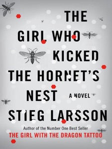 The Girl Who Kicked the Hornet's Nest (Vintage) — Stieg Larsson